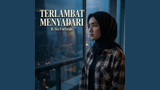 Terlambat Menyadari (Solo Version)
