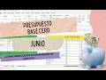 Presupuesto Base Cero Junio| Finanzas personales