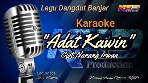 Karaoke Dangdut:Adat Kawin  Cipt:Nanang Irwan