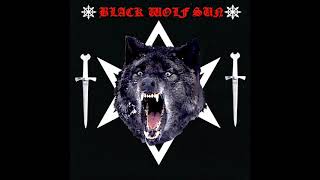Black Wolf Sun - Empires Fall