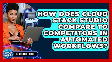 How Does Cloud Stack Studio Compare to Competitors in Automated Workflows? | Cloud Stack Studio News
