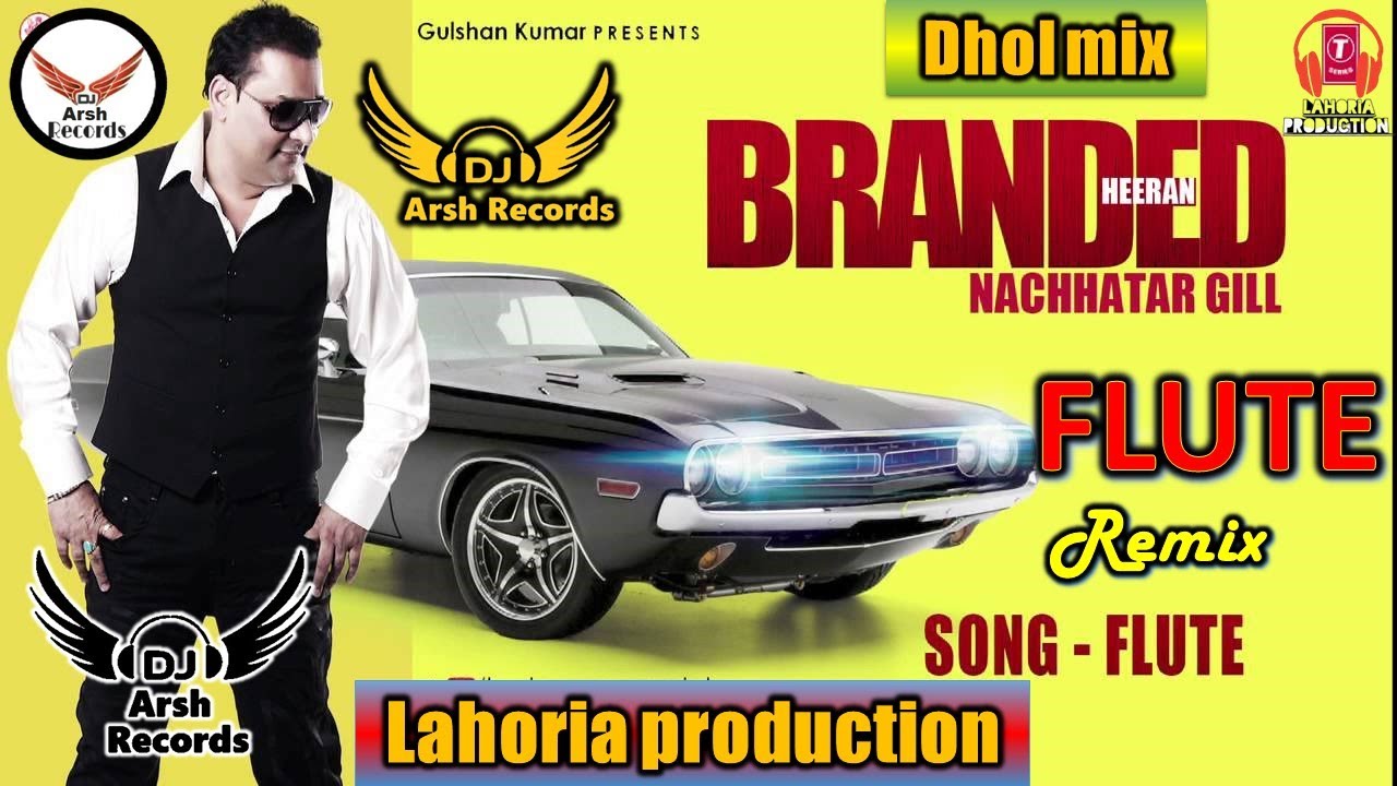 FLUTE Nachhatar Gill   Ft Lahoria production Dj Arsh Records New Remix 2021  Lahoria Beatz Dj Full