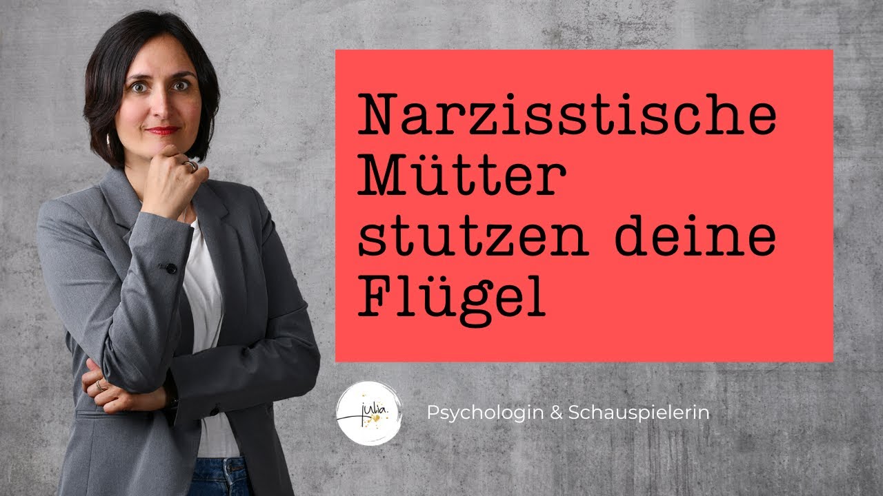 Die narzisstische Mutter stutzt deine Flügel