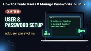 How to Create Users & Manage Passwords in Linux | Kali Linux Course Chapter 15 #linux #kali