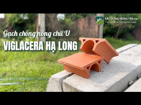 Gạch Chữ U Chống Nóng Viglacera Hạ Long | Gạch Chống Nóng Chữ U | Gạch Ngói Viglacera Hạ Long