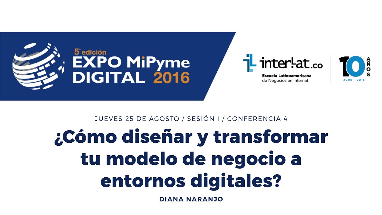 ¿Cómo diseñar y transformar tu modelo de negocio a entornos digitales ...