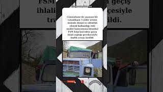 3 Yıldır Yerinden Kıpırdamayan Kamyona ŞOK Ceza!