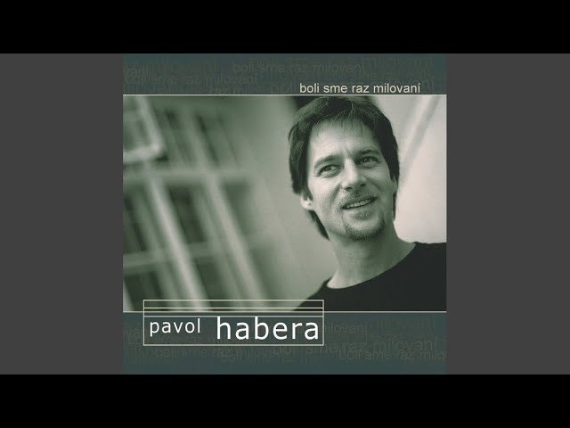 Pavol Habera - Kym pri mne spis akkoorden