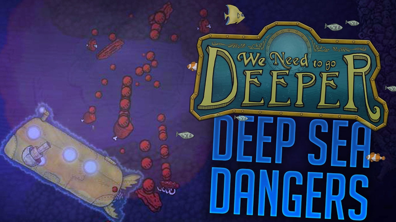 We Need To Go Deeper Deep Sea Exploring Gone Wrong! We Need To Go