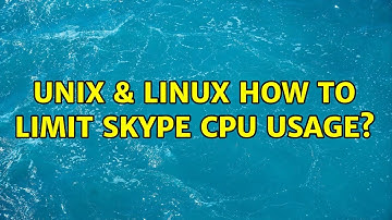Unix & Linux: How to limit Skype CPU usage?