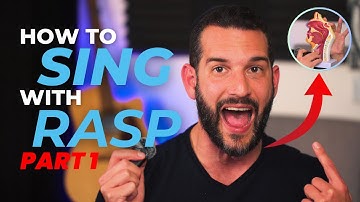 How To Sing with Rasp: A Singer
