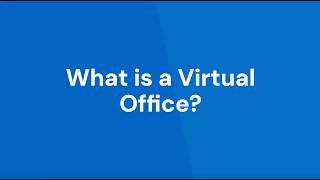 What is a Virtual Office?