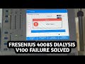 Fresenius 4008S Dialysis Machine V100 Failure #v100failure #fresenius #4008s 
