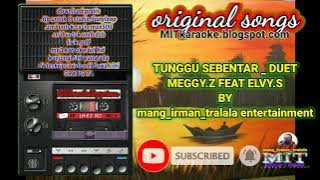 tunggu sebentar _ meggy.z ft elvy.s