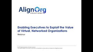 Enabling Executives to Exploit the Value of Virtual, Networked Organizations