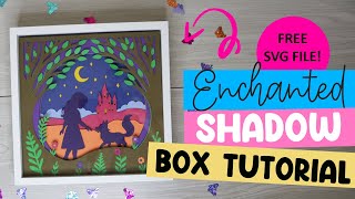 Make an Enchanted Shadow Box with Cricut