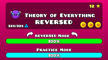 Theory Of Everything, But In Reverse! | Geometry Dash