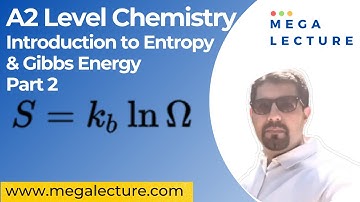 Entropy Change 2 | A2 Chemistry 9701 | Introduction to Entropy and Gibbs Energy | Past Papers
