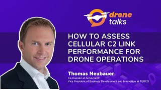 DroneTalks about C2 performance characterization for drone flights