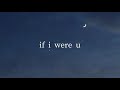 [和訳] if i were u - blackbear (ft. Lauv)