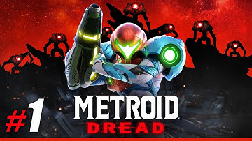 METROID DREAD - Gameplay Playthrough Part 1 [NO COMMENTARY]