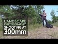 Landscape photography - shooting with a 300mm lens