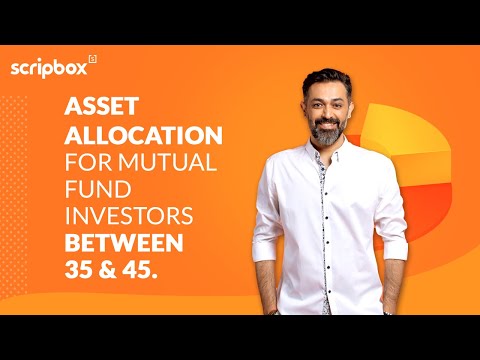 What is Asset Allocation | All About Asset Allocation | Asset Allocation Model Portfolios | Scripbox