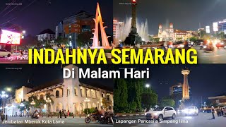 Ternyata Begini Suasana Kota Semarang di Malam hari