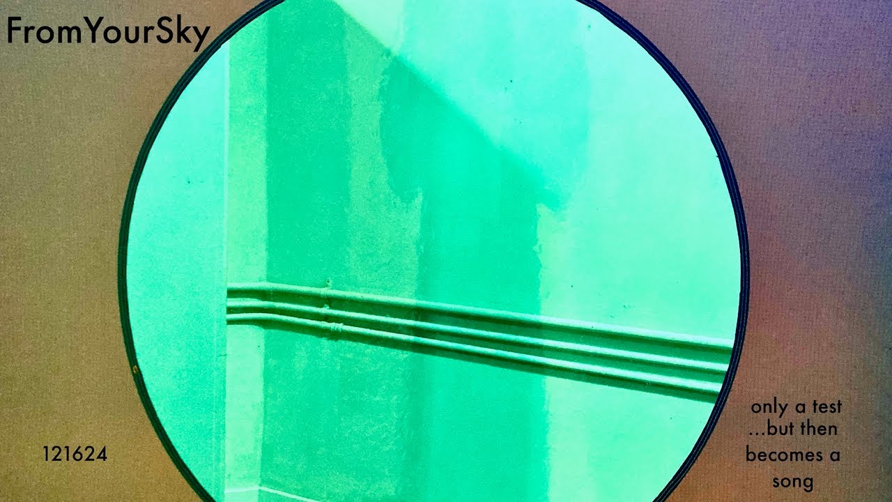 FromYourSky sound test….121624