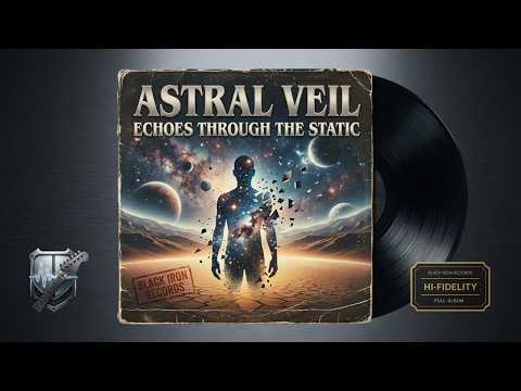Astral Veil - Echoes Through the Static • 70s Psychedelic Prog Rock • Hi-Fi (Full Album)