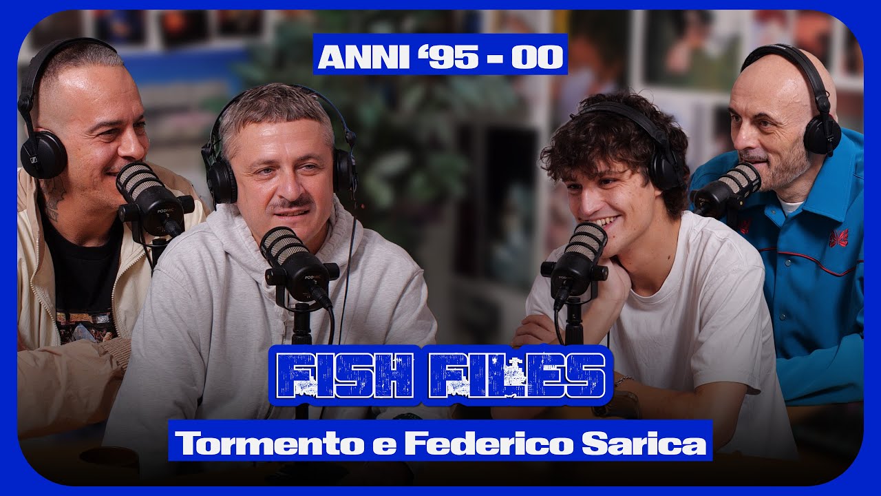 FISH FILES // Tormento e Federico Sarica - ANNI '95-00