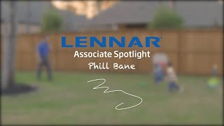 Lennar Associate Spotlight | Phill Bane
