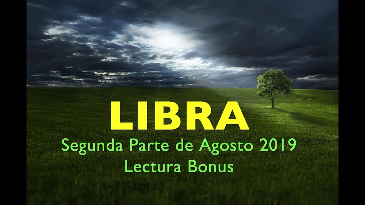 LIBRA - BONUS - Esto es increíble! - Agosto 15 al 31 2019 - Horoscopo ...