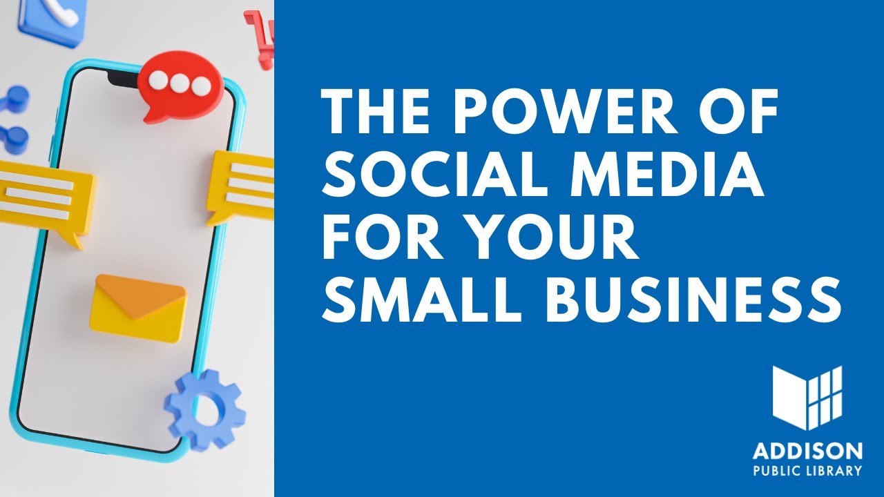 The Power of Social Media for Your Small Business YouTube
