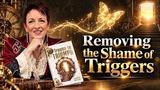 Removing the Shame of Triggers