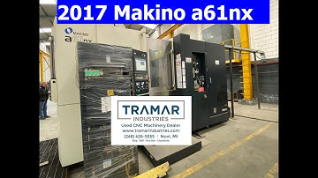 Makino a61nx CNC Horizontal Machining Center (2017)