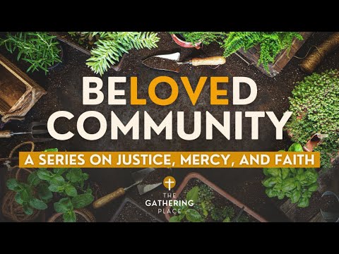 Beloved Community: Together We Rise