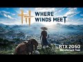 Where Winds Meet – RTX 2050 Benchmark
