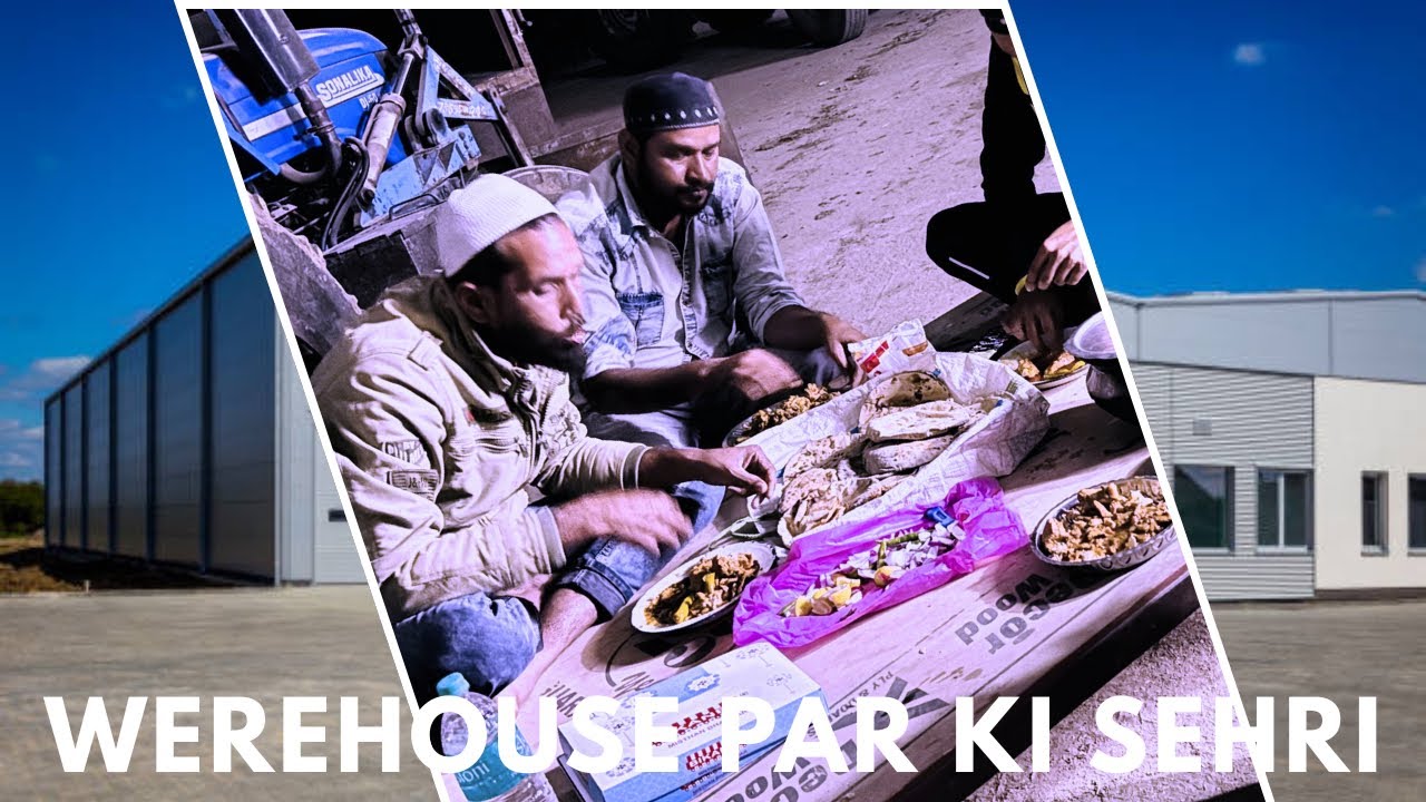 Warehouse par ki sehri || 🌙 ||  #ramadan 