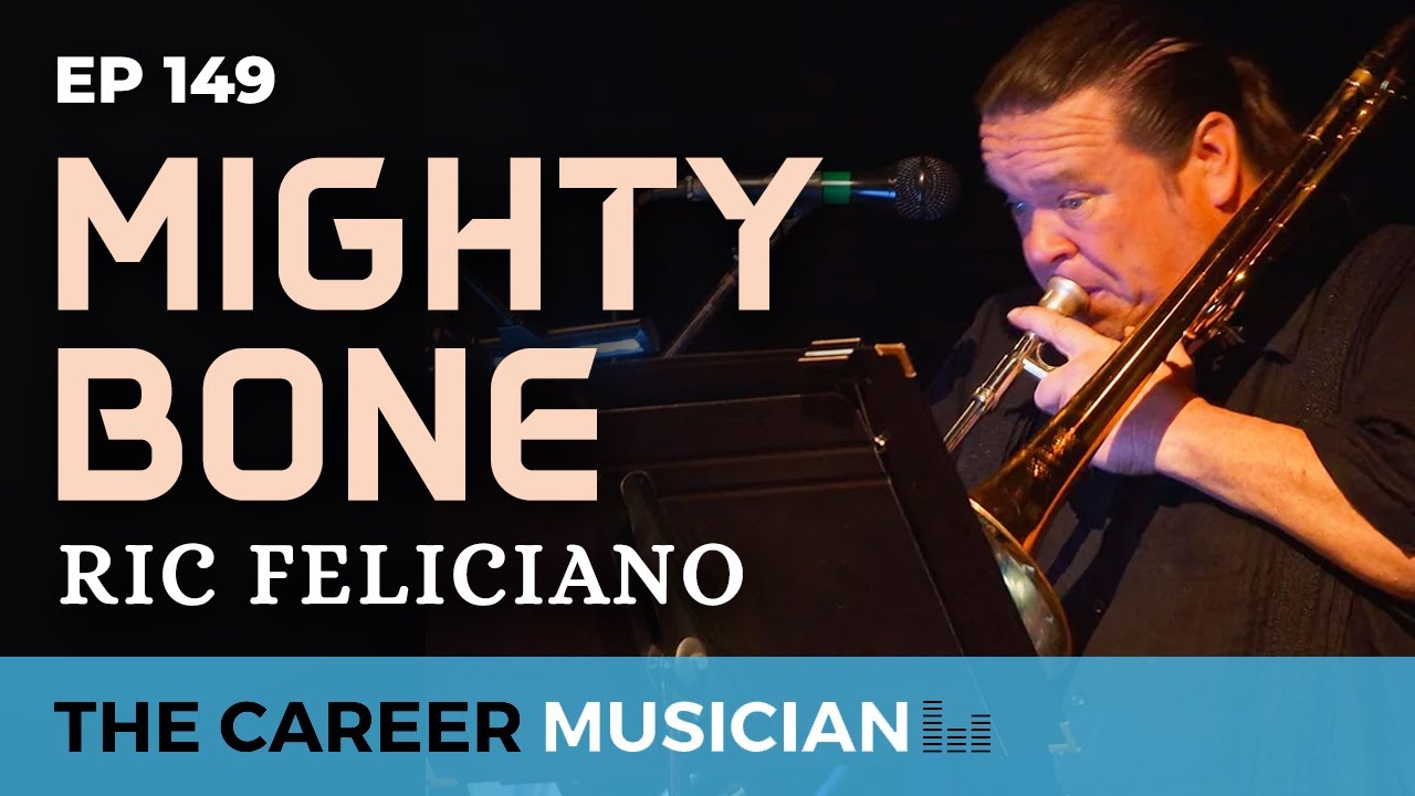 The Career Musician Episode 149: Ric Mightybone Feliciano