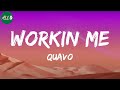 Quavo - WORKIN ME
