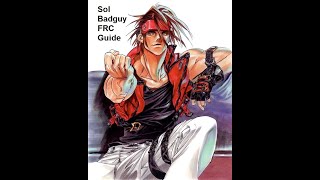 Sol Badguy FRC Guide