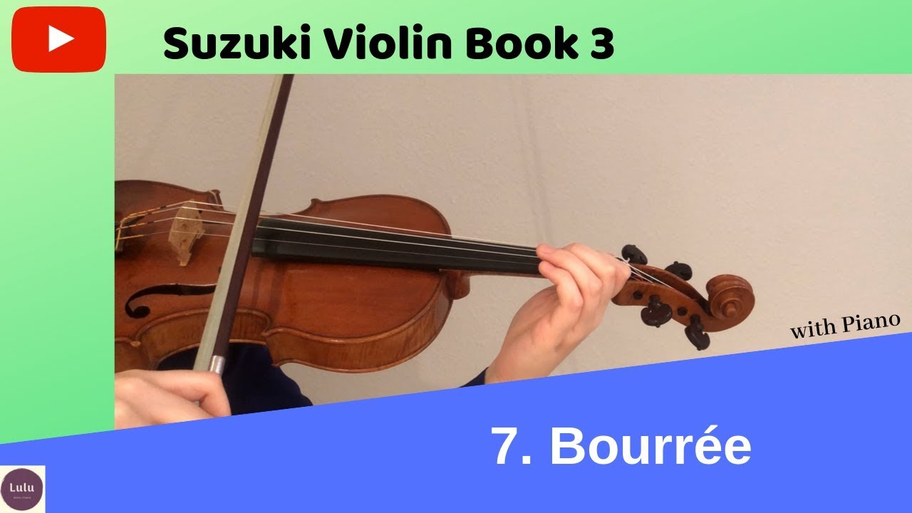 Bourrée by Bach_ Suzuki Violin Book 3_ 7 YouTube