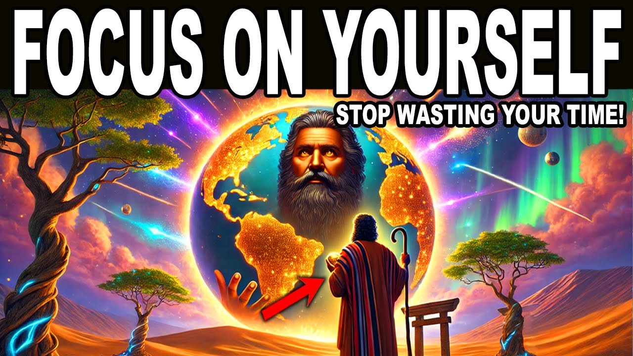 Focus on yourSELF! Stop wasting your time... (Powerful Message) YouTube