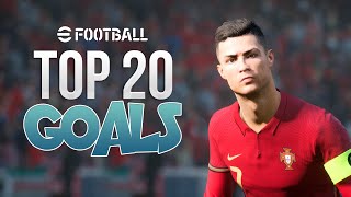 efootball 2022 - TOP 20 GOALS | 4K