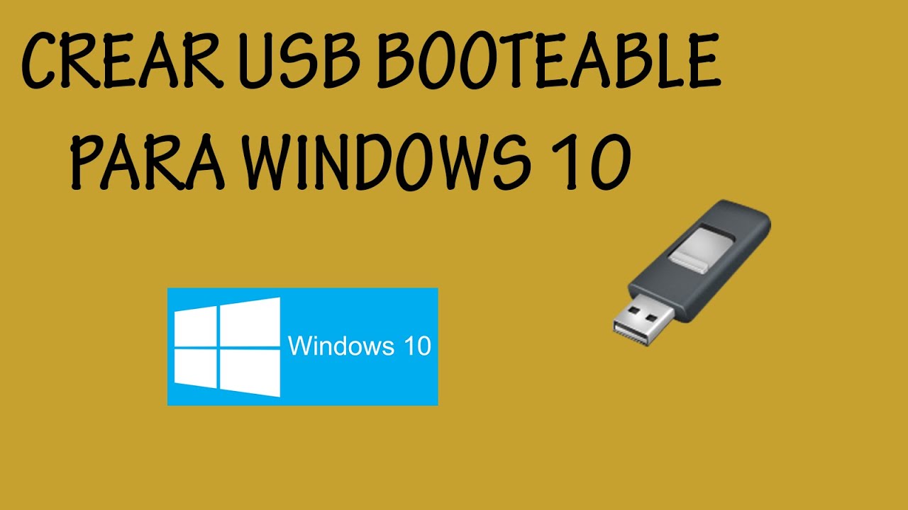 Crear USB Booteable para Windows 10 - YouTube