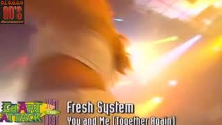 Fresh System - You And Me (In Live)