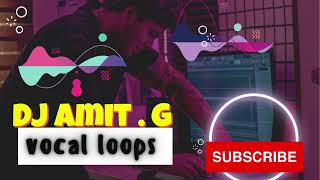 Vocal Loops 128 BPM 7
