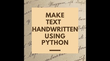 Convert text to Handwriting Using 4 line of code