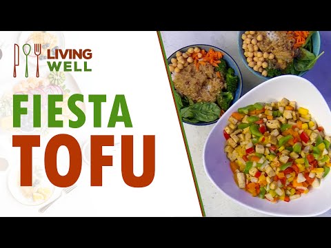Fiesta Tofu  - April Dietel & Maribel Booth || Living Well